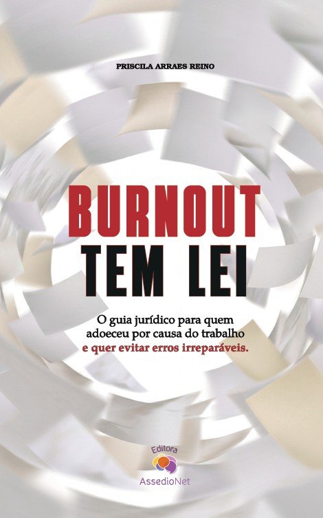 Livro Burnout Tem Lei, Priscila Arraes Reino