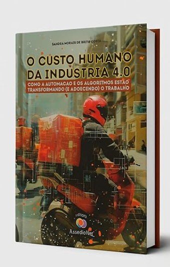 Capa do livro O Custo Humano da Indústria 4.0